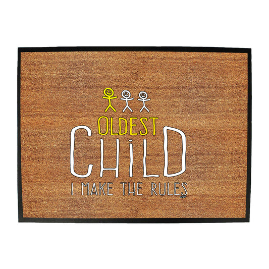 Oldest Child 3 Make The Rules - Funny Novelty Doormat