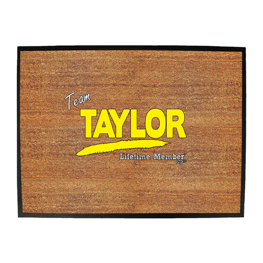 Taylor V1 Lifetime Member - Funny Novelty Doormat