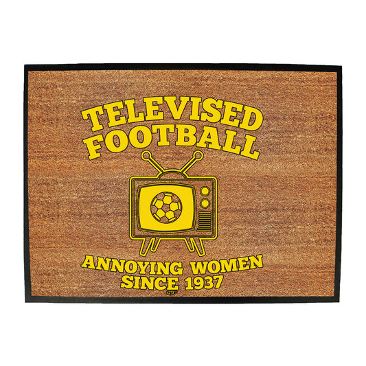 Telvised Football Annoying Women - Funny Novelty Doormat