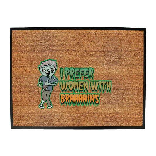 Zombie Prefer Women With Braaaains - Funny Novelty Doormat