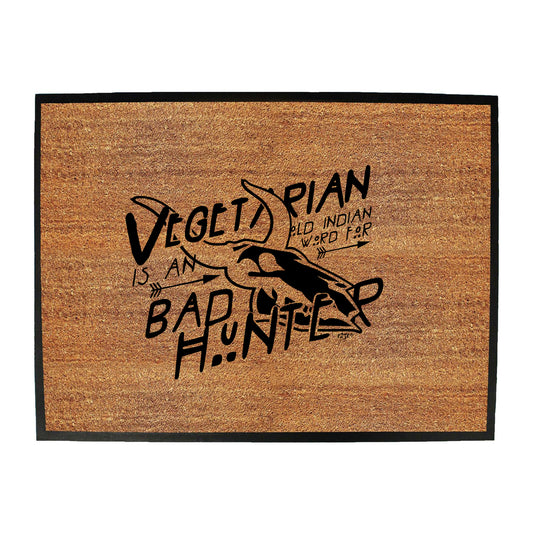 Vegetarian Old Indian Bad Hunter - Funny Novelty Doormat