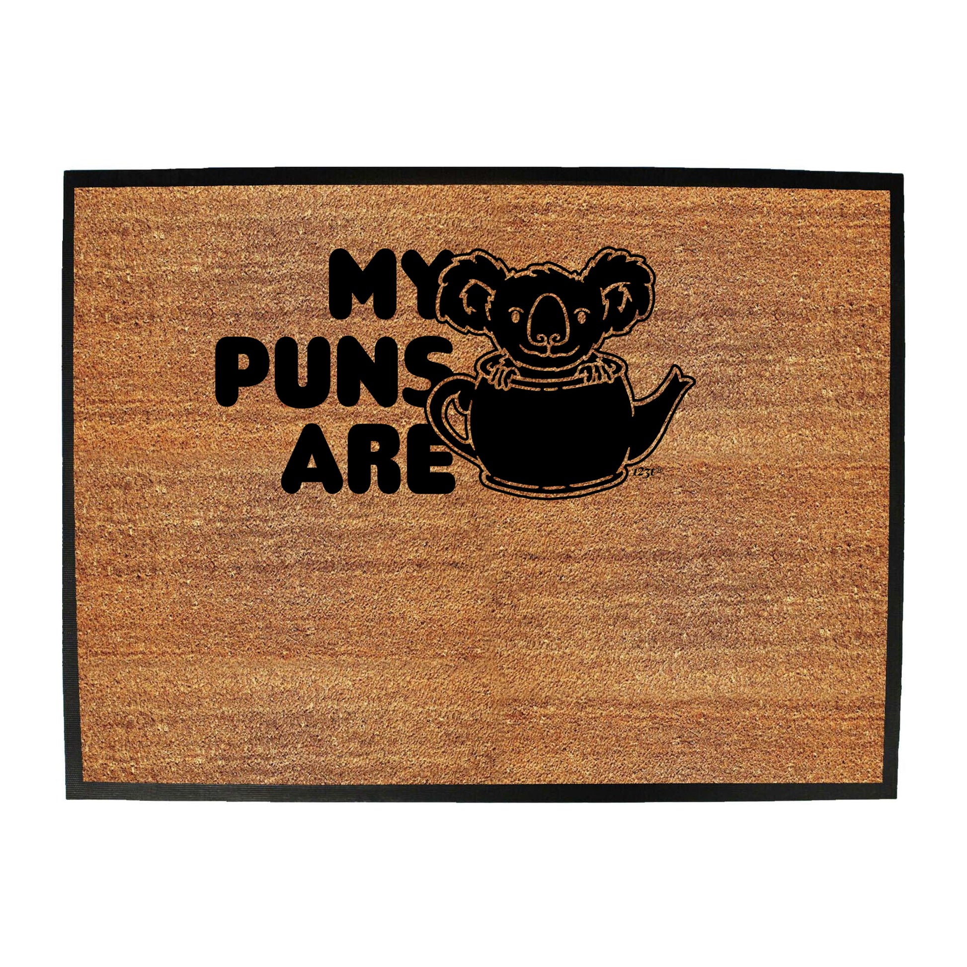 My Puns Are Koala Tea - Funny Novelty Doormat
