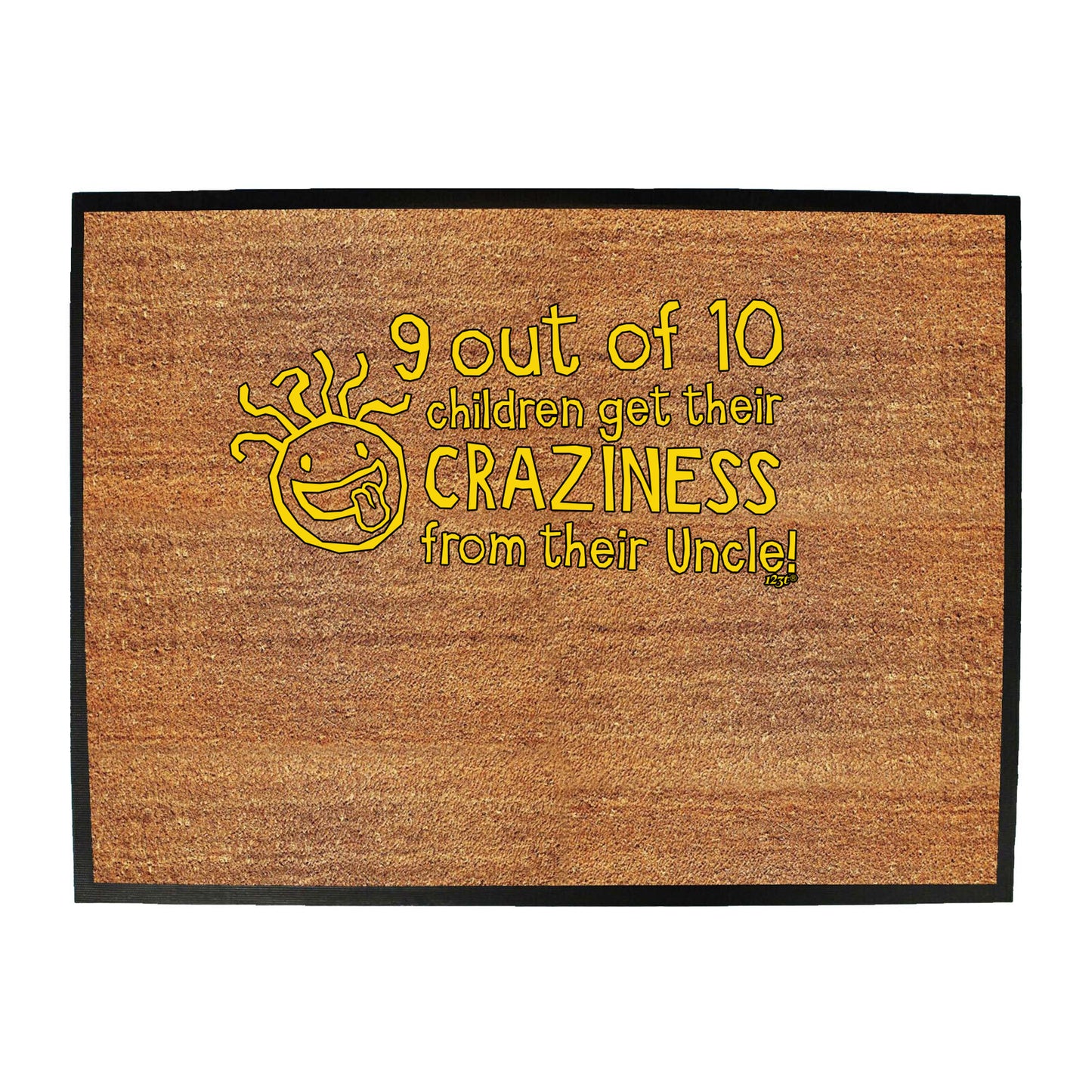 Uncle 9 Out Of 10 Children Craziness From - Funny Novelty Doormat