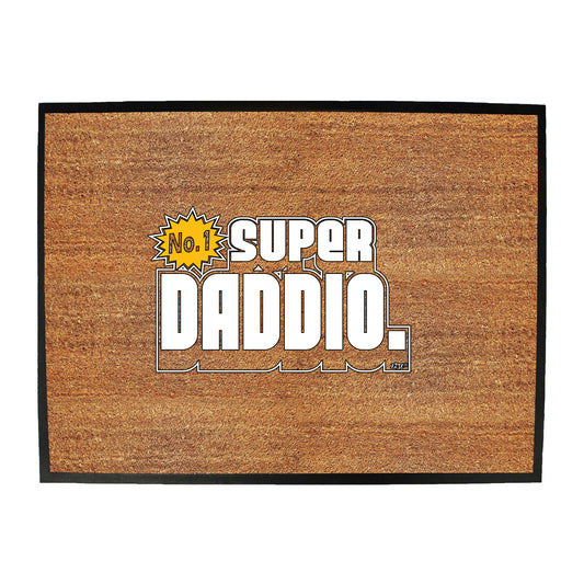 Super Daddio - Funny Novelty Doormat