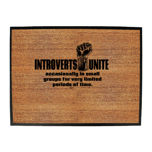 Introverts Unite Occasionally - Funny Novelty Doormat