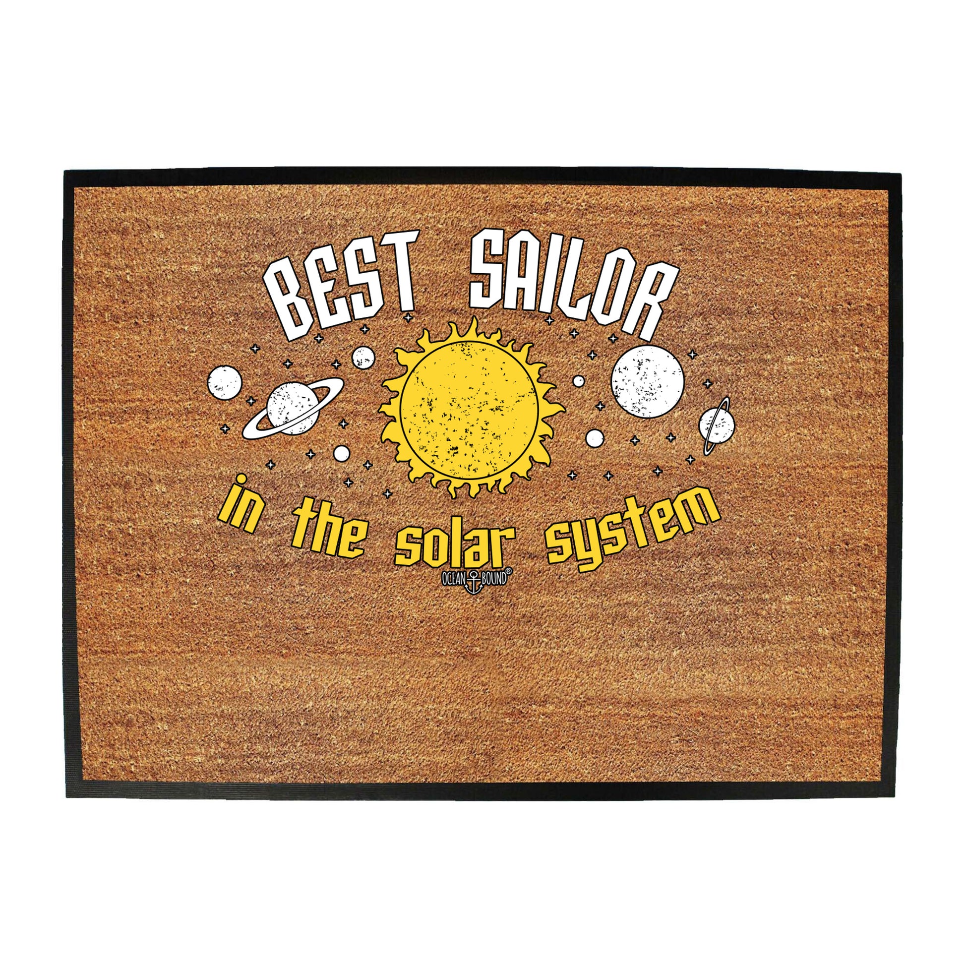 Ob Best Sailor In The Solar System - Funny Novelty Doormat