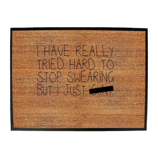 Tried Hard To Stop Swearing - Funny Novelty Doormat