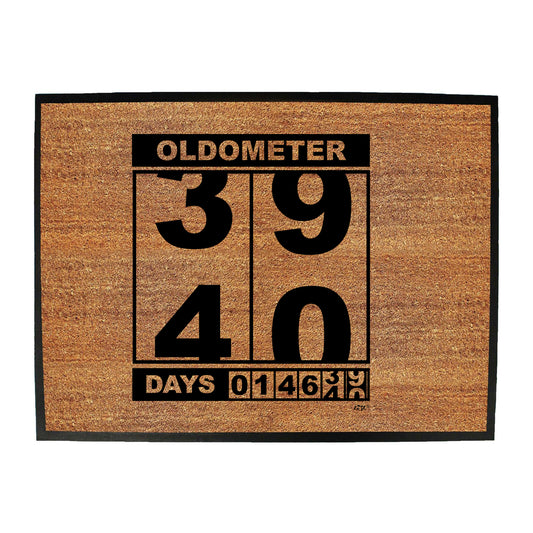 Oldometer 39 40 Days - Funny Novelty Doormat