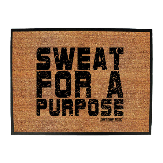 Pb Sweat For A Purpose - Funny Novelty Doormat