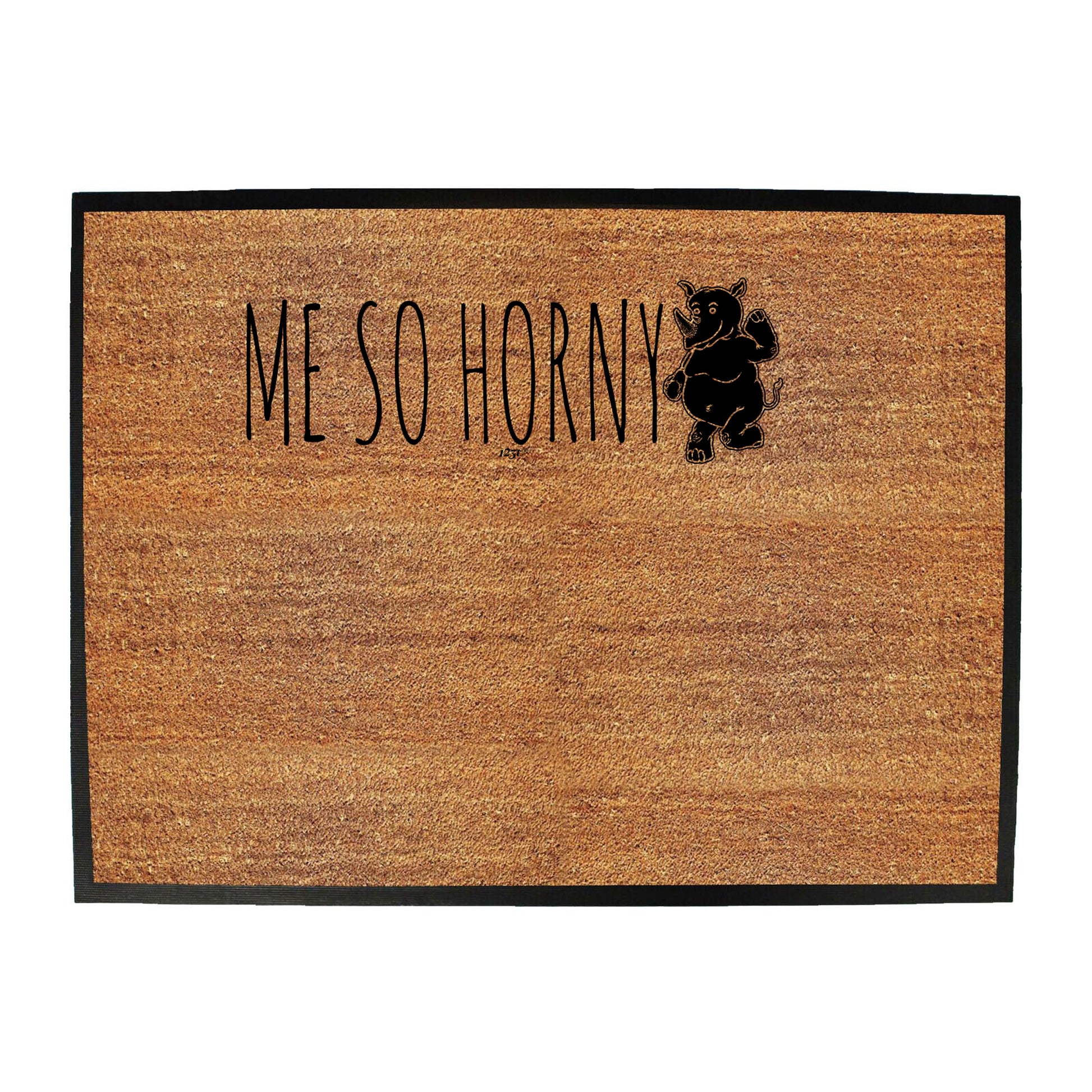 Me So Horny Rhino - Funny Novelty Doormat