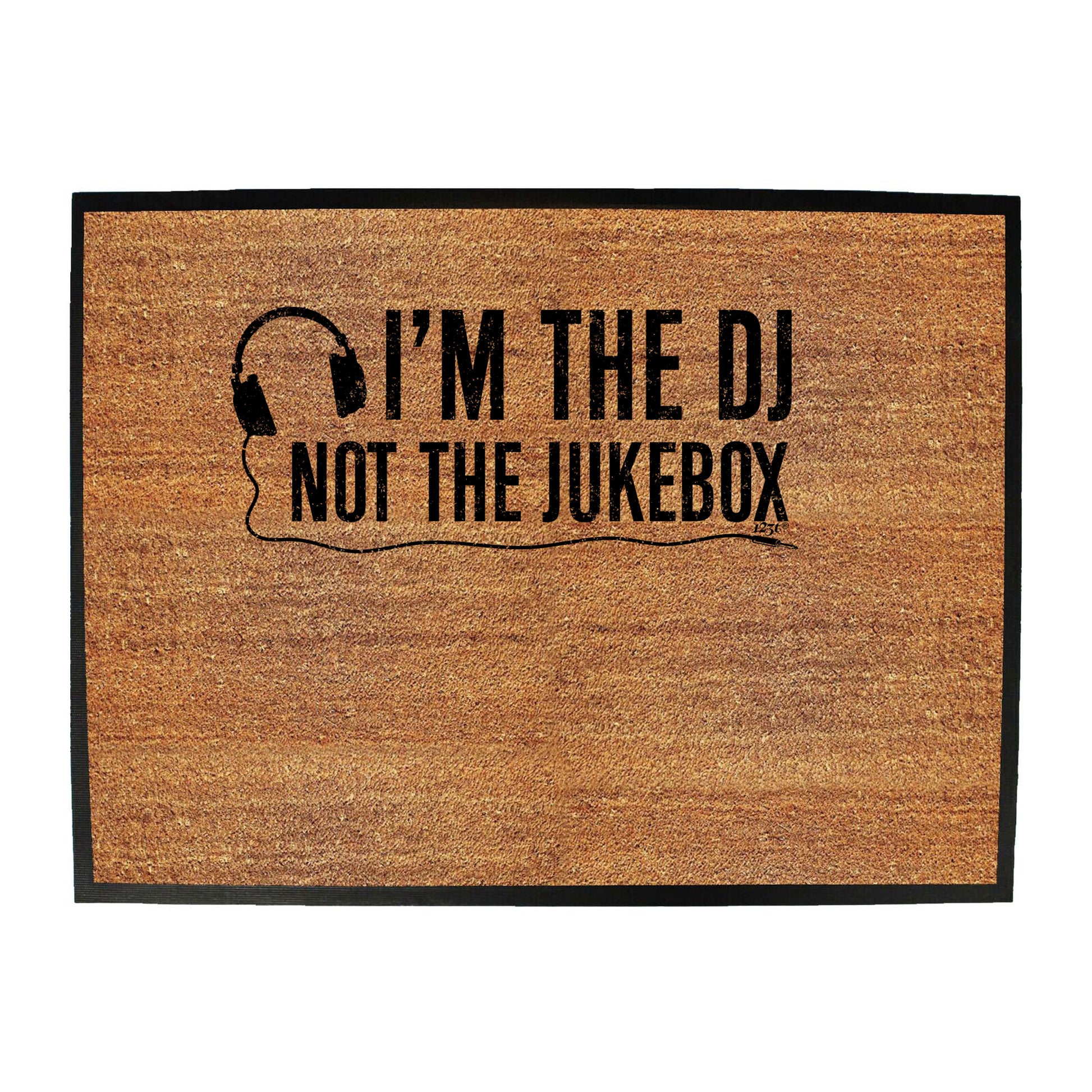 Im The Dj Not The Jukebox Music - Funny Novelty Doormat