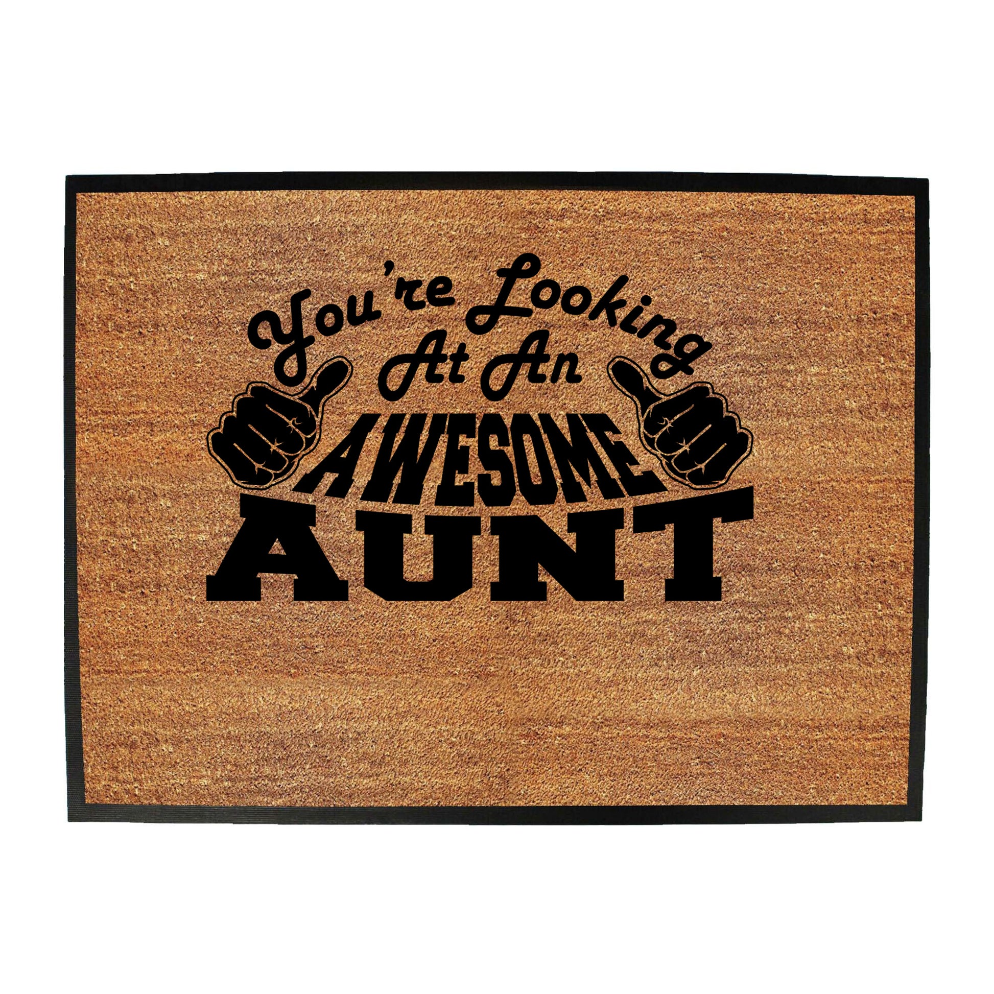 Youre Looking At An Awesome Aunt - Funny Novelty Doormat