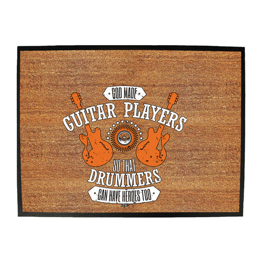 God Made Guitar Players - Funny Novelty Doormat