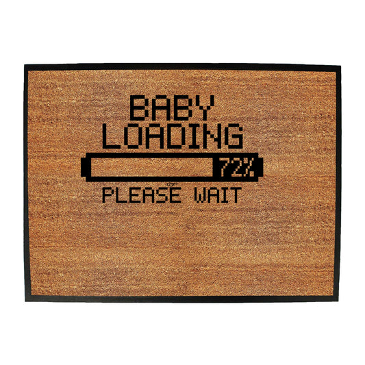 Baby Loading - Funny Novelty Doormat