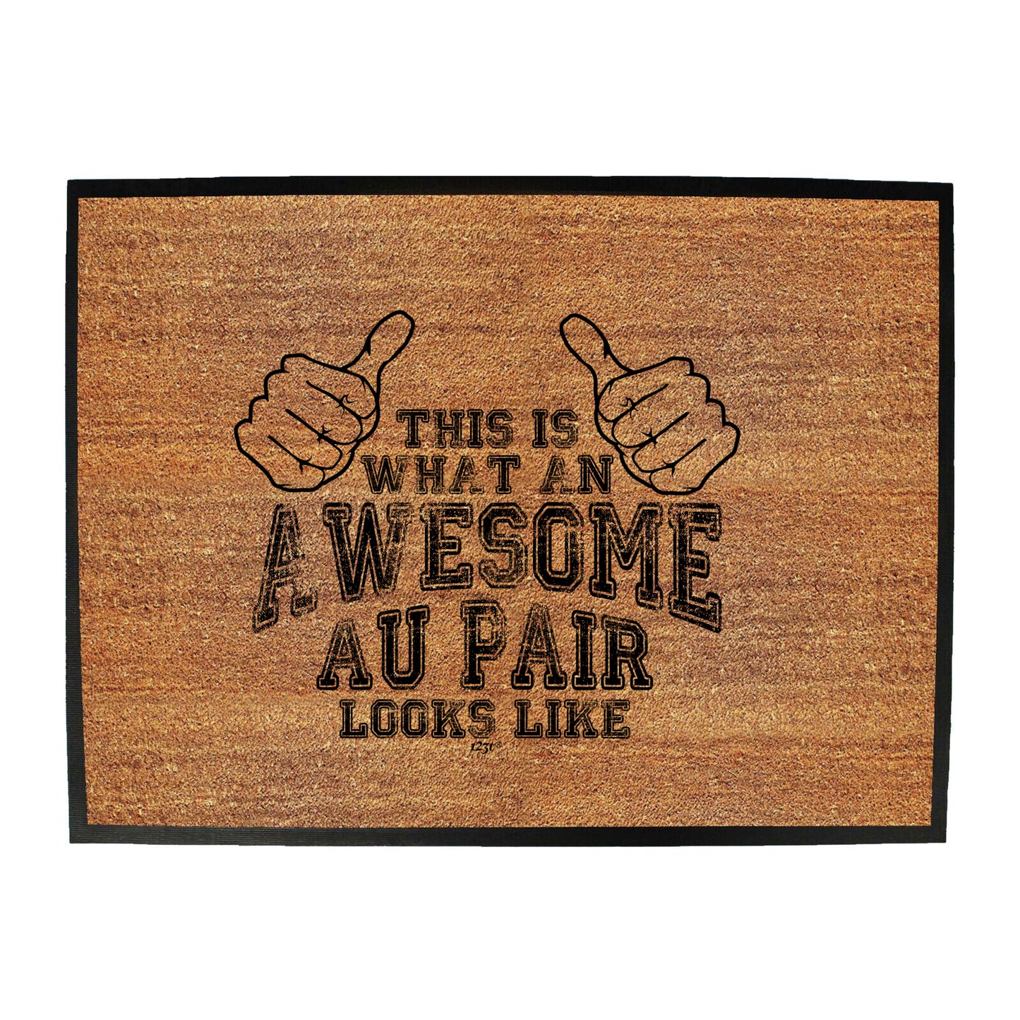 This Is What Awesome Au Pair - Funny Novelty Doormat