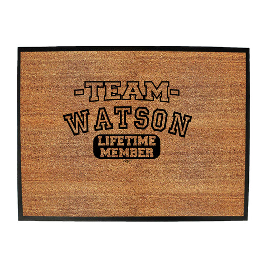 Watson V2 Team Lifetime Member - Funny Novelty Doormat