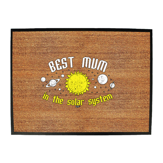 Best Mum Solar System - Funny Novelty Doormat