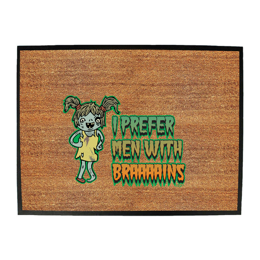 Zombie Prefer Men With Braaaains - Funny Novelty Doormat