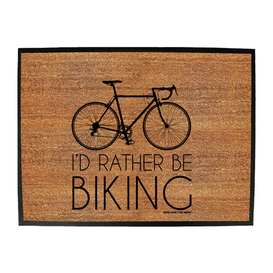 Rltw Id Rather Be Biking - Funny Novelty Doormat