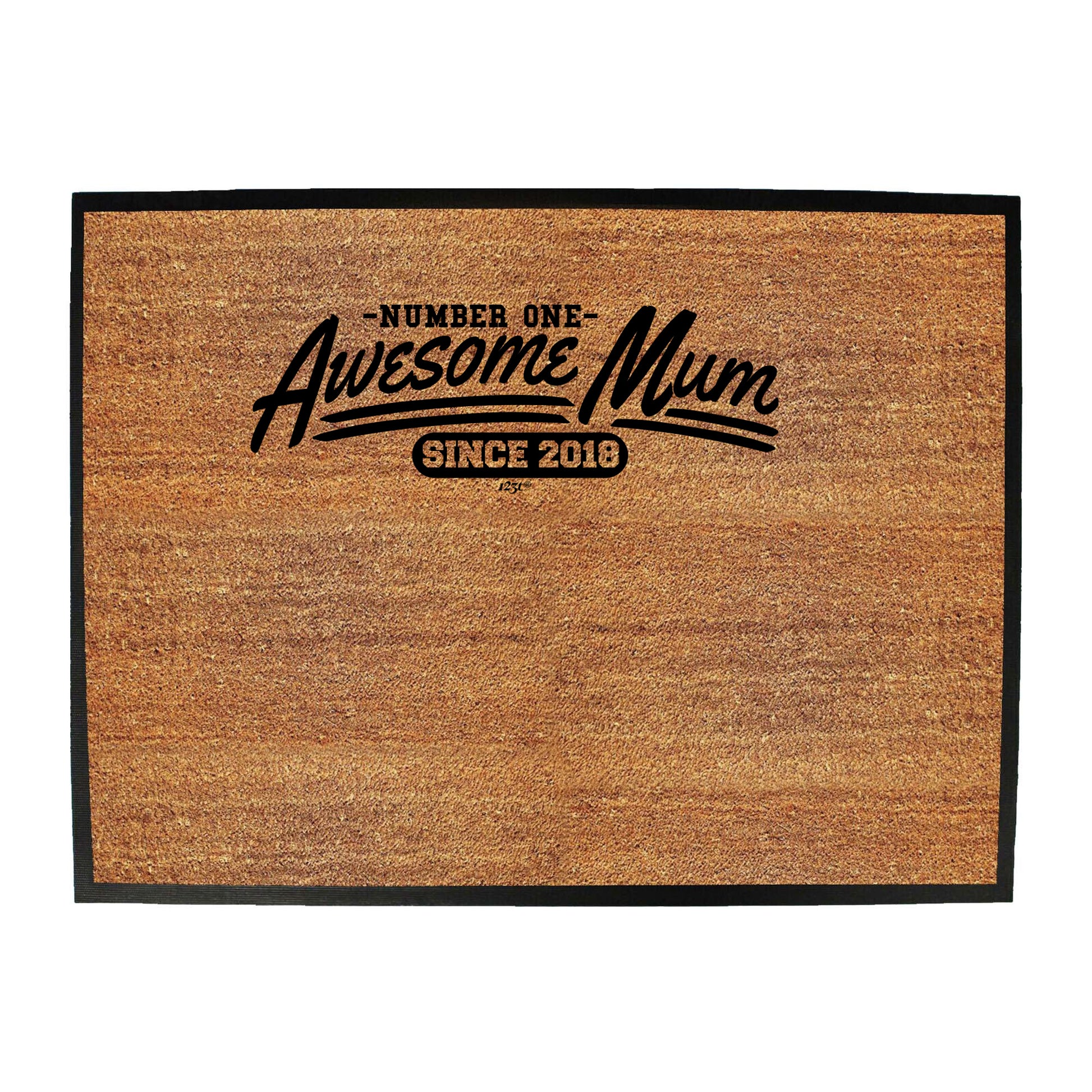 Awesome Mum Since 2018 - Funny Novelty Doormat