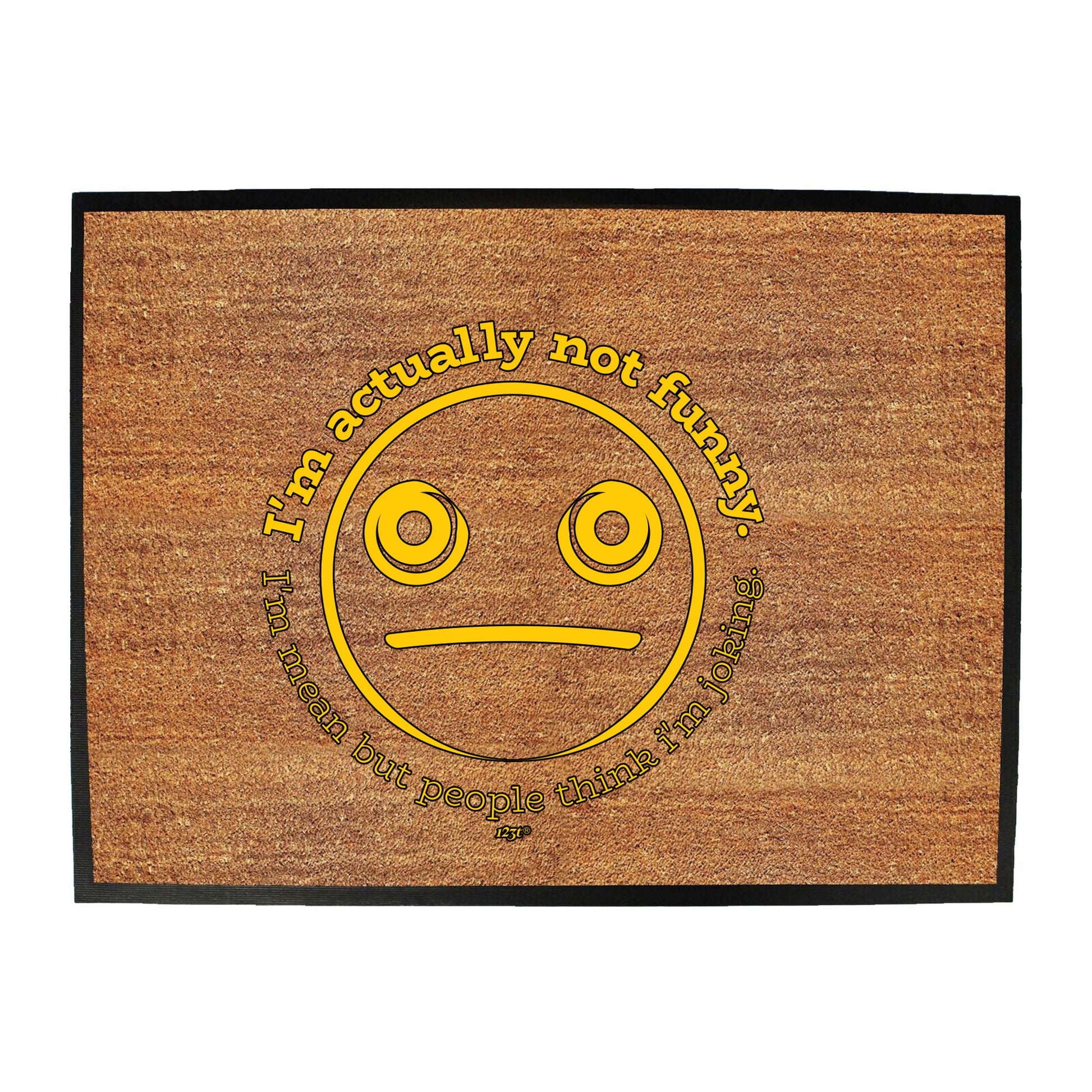 Im Actually Not Funny Im Mean - Funny Novelty Doormat