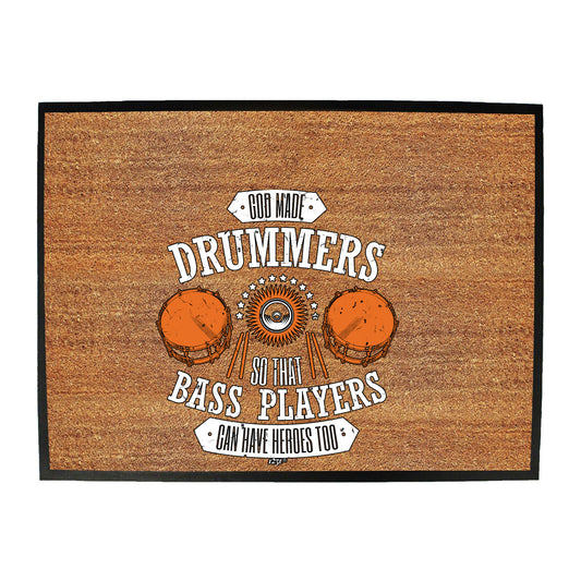 God Made Drummers Drums Music - Funny Novelty Doormat