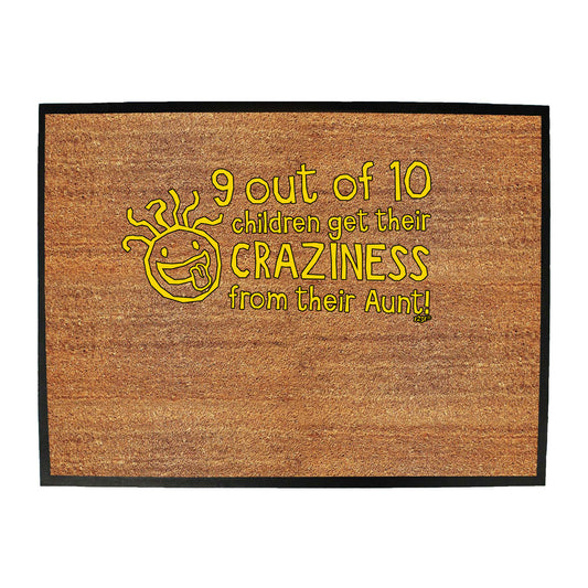 Aunt 9 Out Of 10 Children Craziness - Funny Novelty Doormat