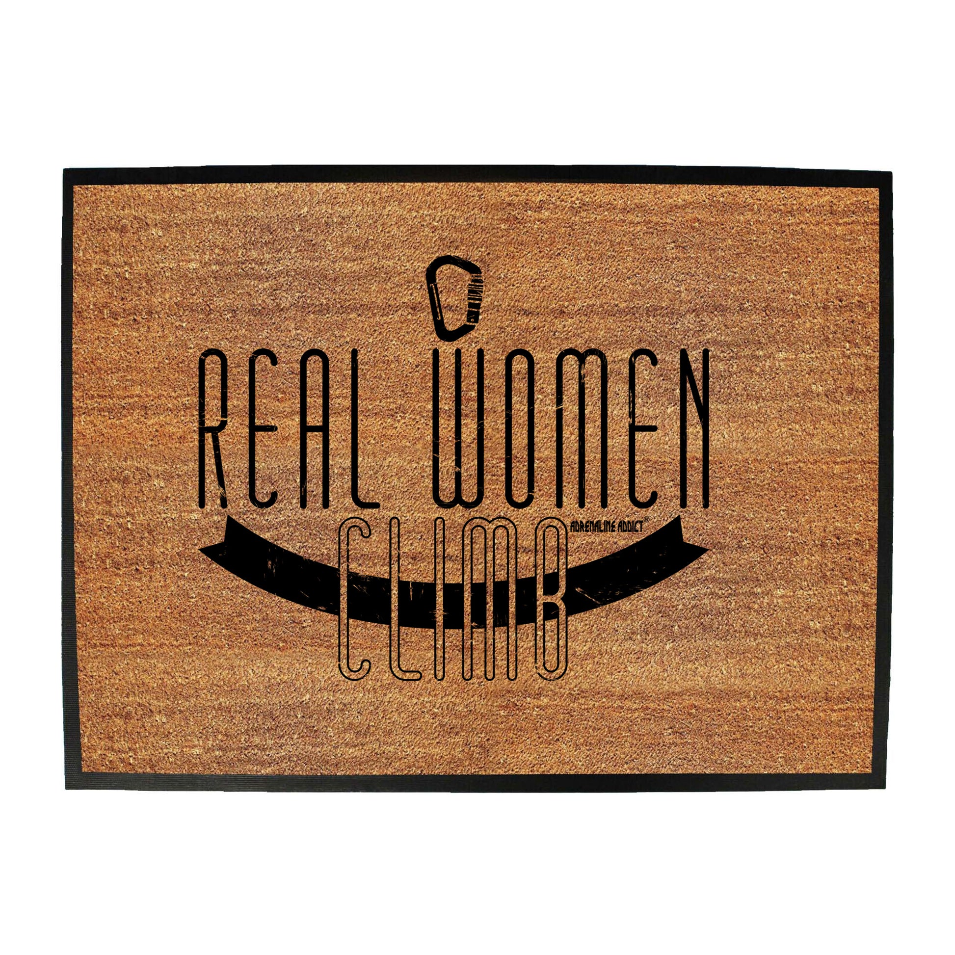 Aa Real Women Climb - Funny Novelty Doormat