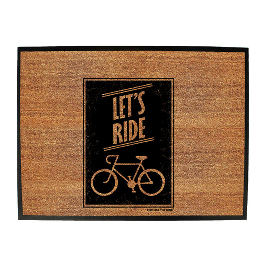 Rltw Lets Ride - Funny Novelty Doormat