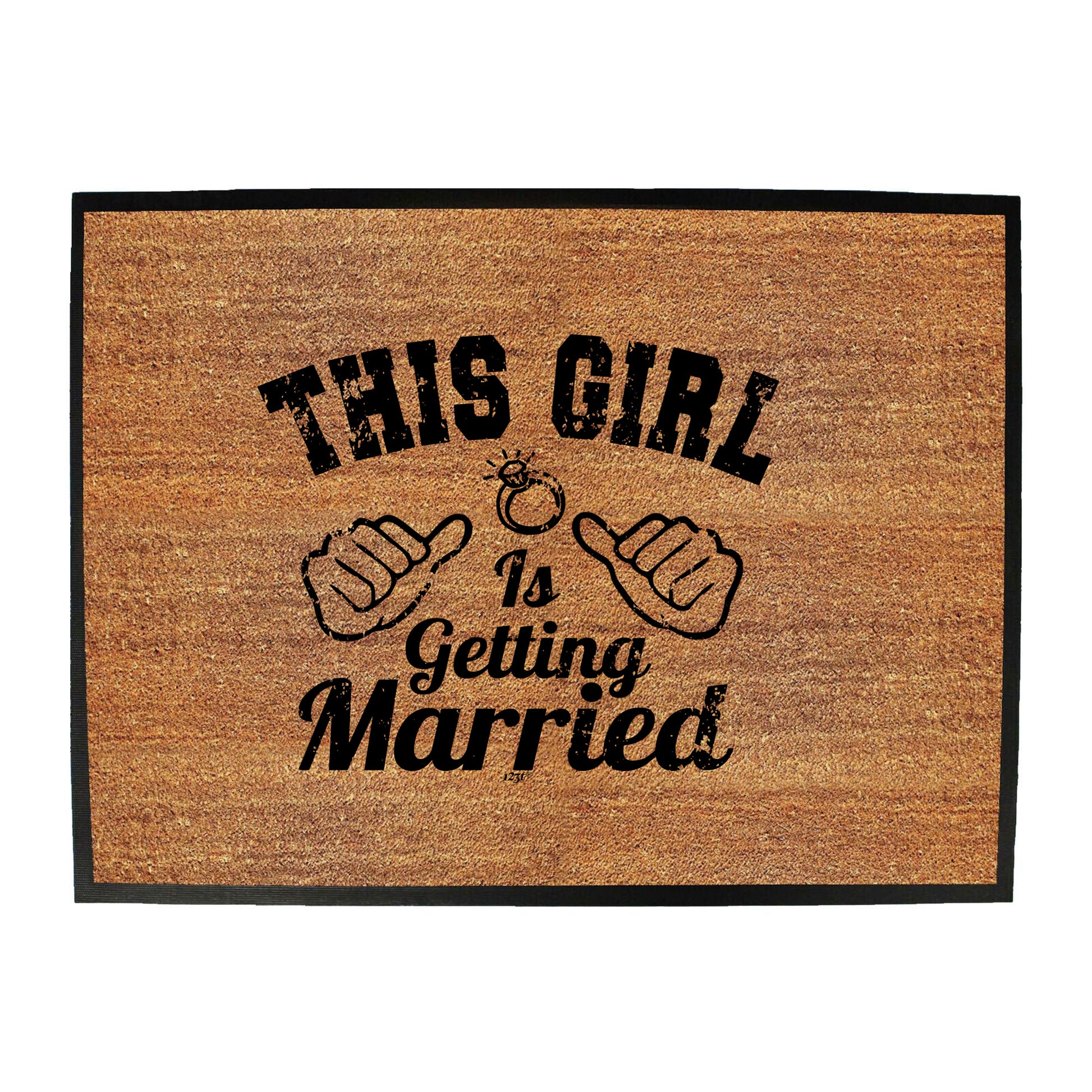 This Girl Is Getting Married - Funny Novelty Doormat