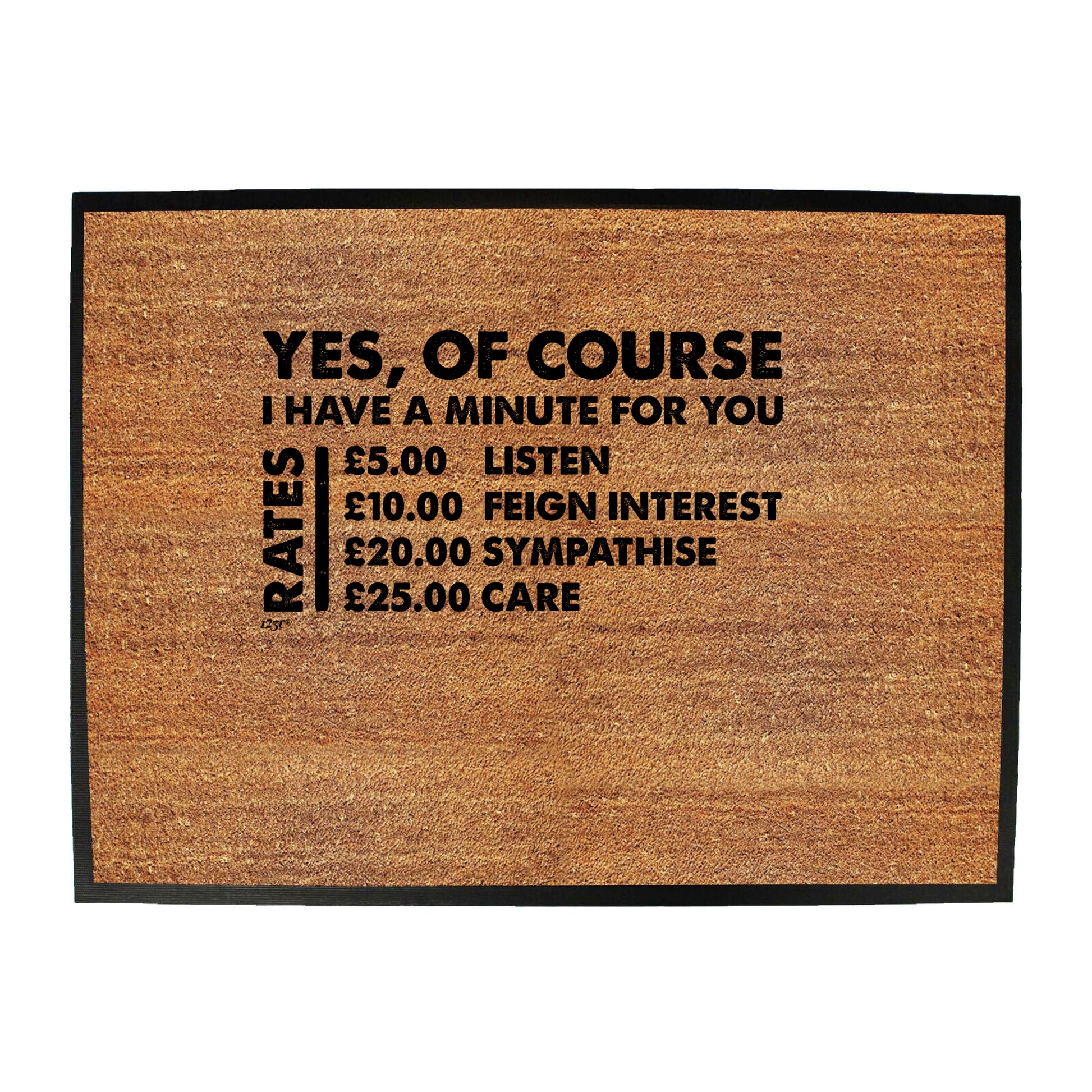 Yes Of Course Have A Minute For You Pounds - Funny Novelty Doormat