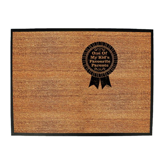 One Of My Kids Favourite Parents - Funny Novelty Doormat
