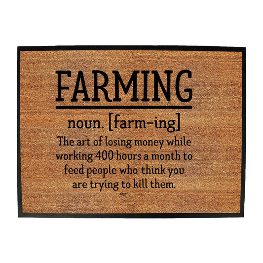 Farming Noun Farm - Funny Novelty Doormat