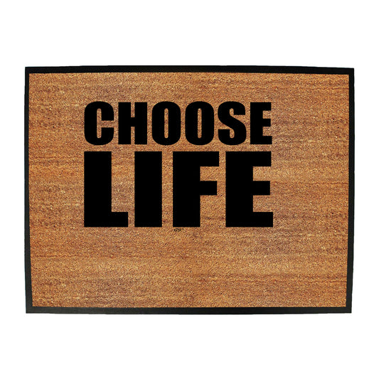 Choose Life White - Funny Novelty Doormat
