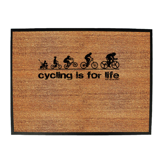 Rltw Cycling Is For Life - Funny Novelty Doormat