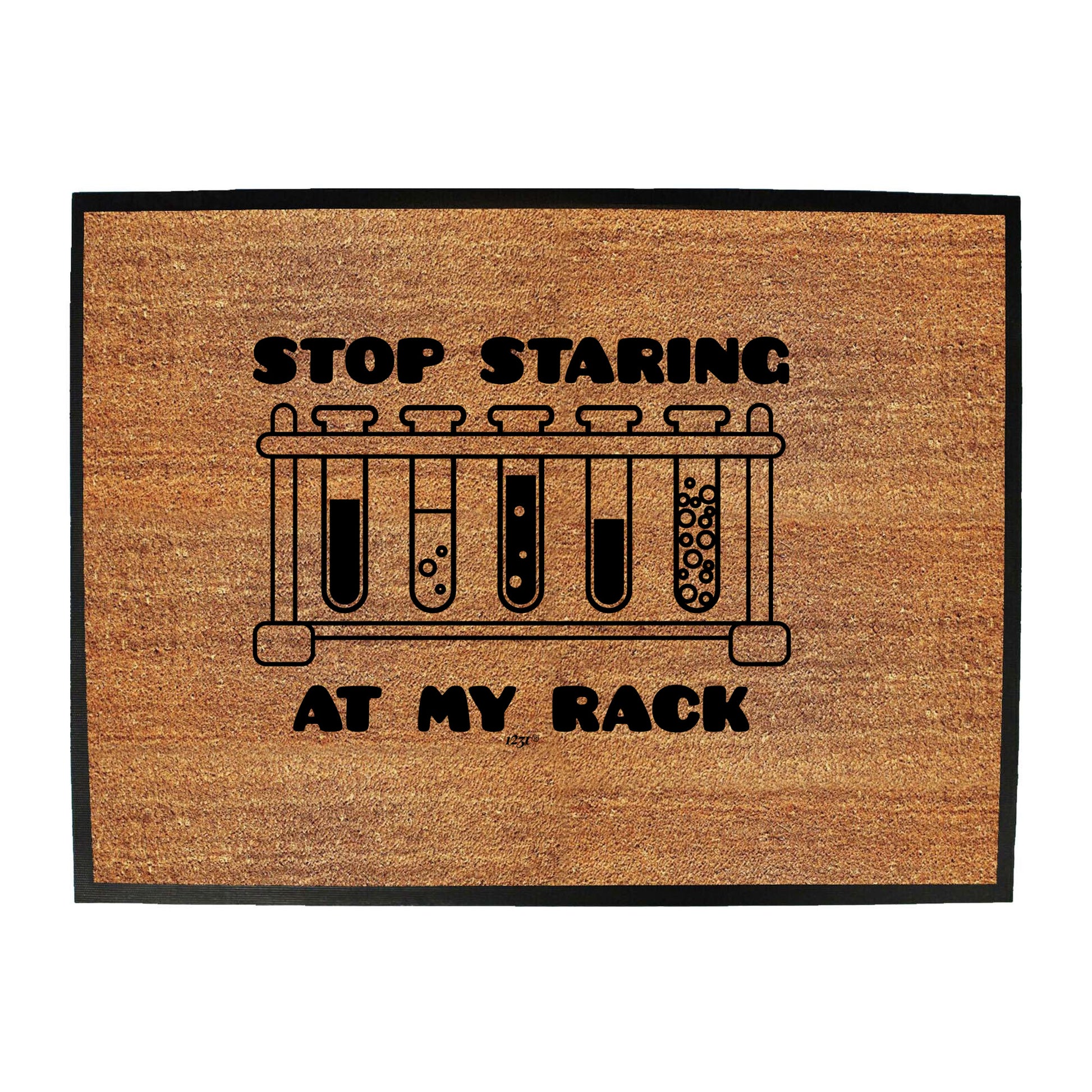 Stop Staring At My Rack - Funny Novelty Doormat