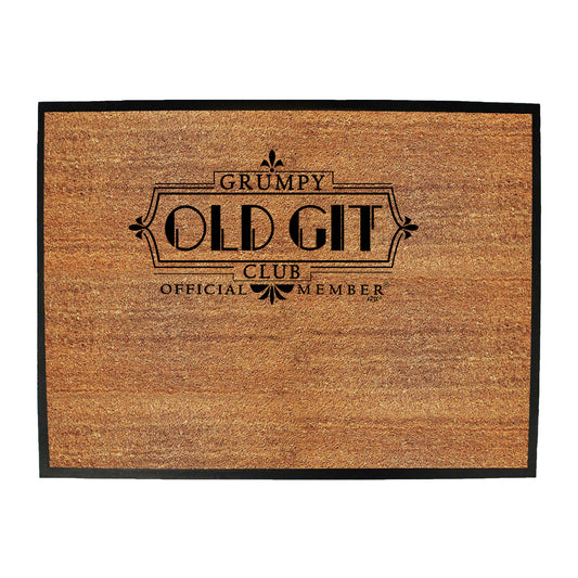 Grumpy Old Git Club New - Funny Novelty Doormat
