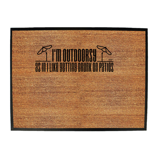 Im Outdoorsy - Funny Novelty Doormat