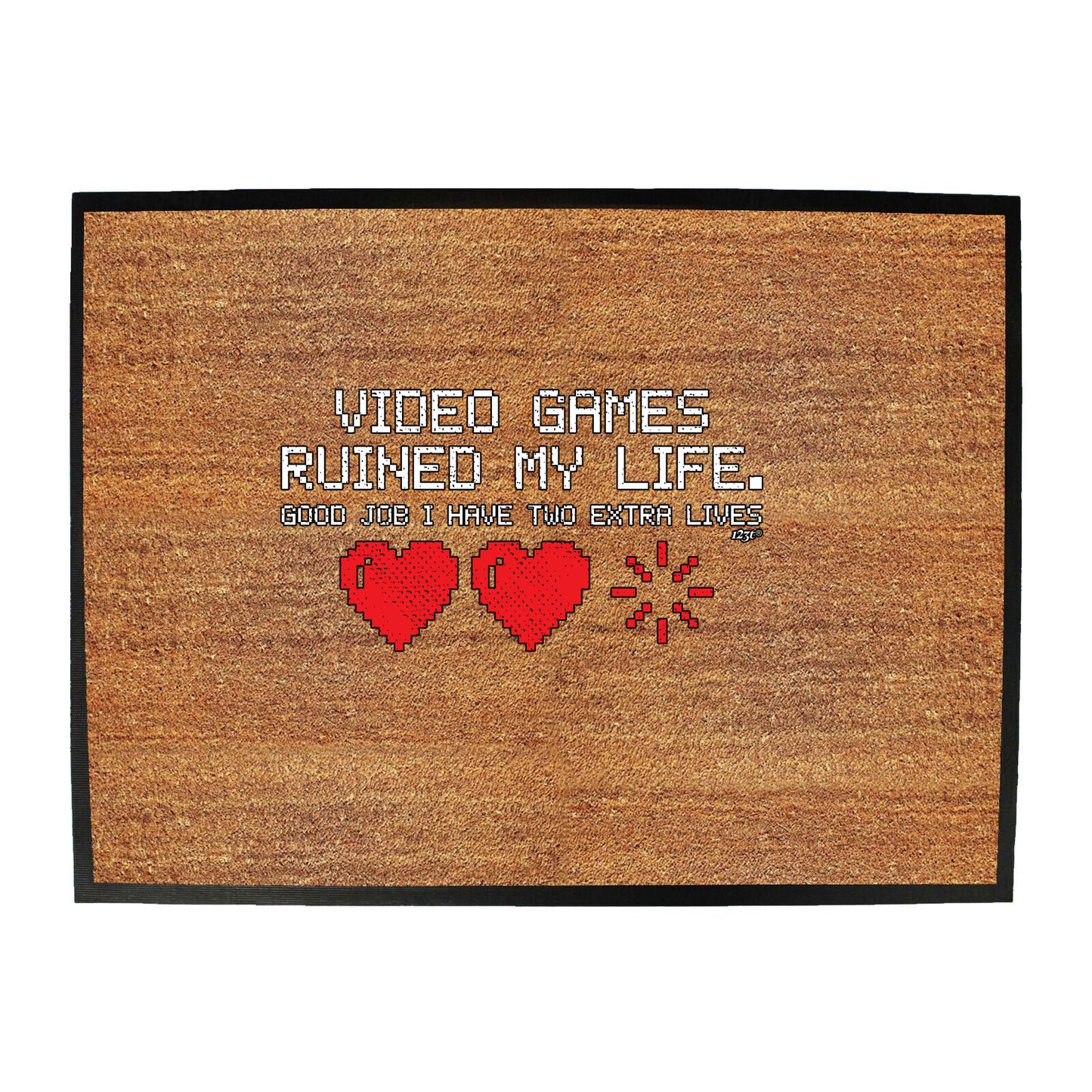 Video Games Ruined My Life - Funny Novelty Doormat