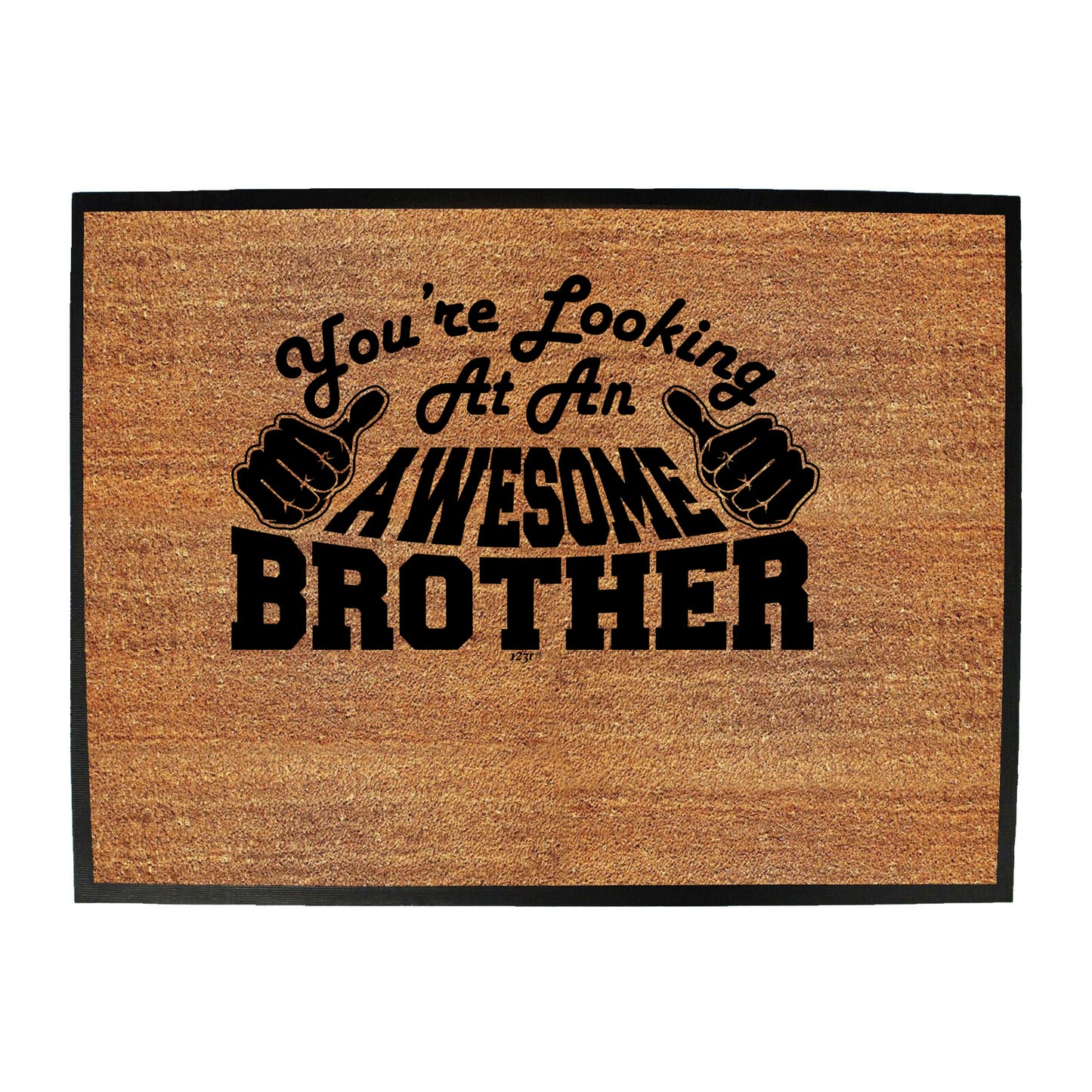 Youre Looking At An Awesome Brother - Funny Novelty Doormat