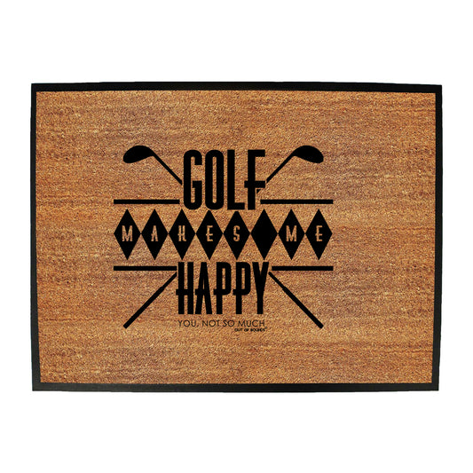 Oob Golf Makes Me Happy - Funny Novelty Doormat