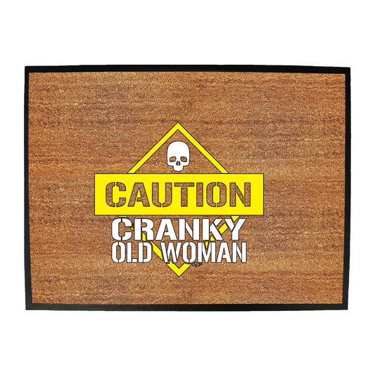 Caution Cranky Old Woman - Funny Novelty Doormat