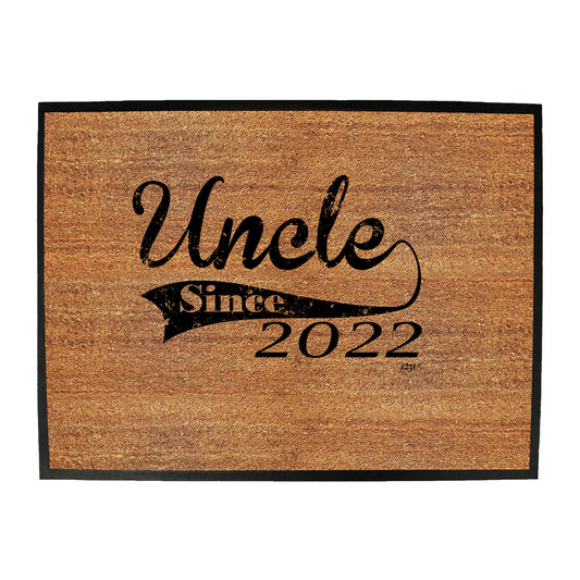 Uncle Since 2022 - Funny Novelty Doormat