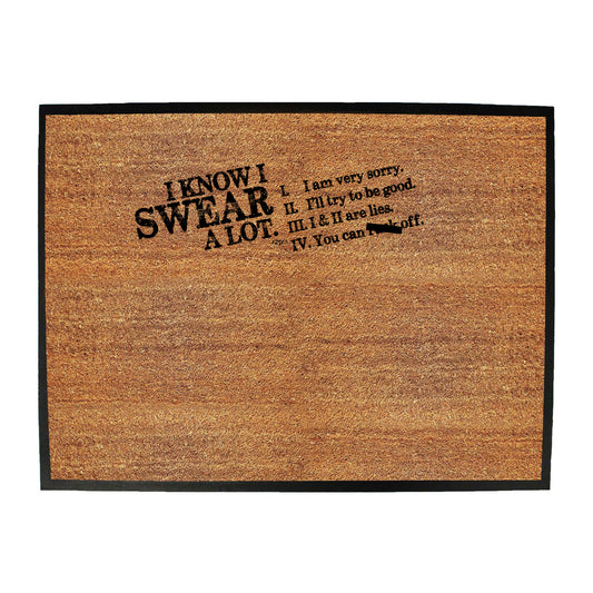 Know Swear A Lot - Funny Novelty Doormat