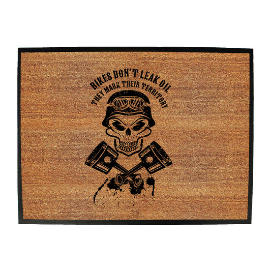 Motorbikes Dont Leak Oil - Funny Novelty Doormat