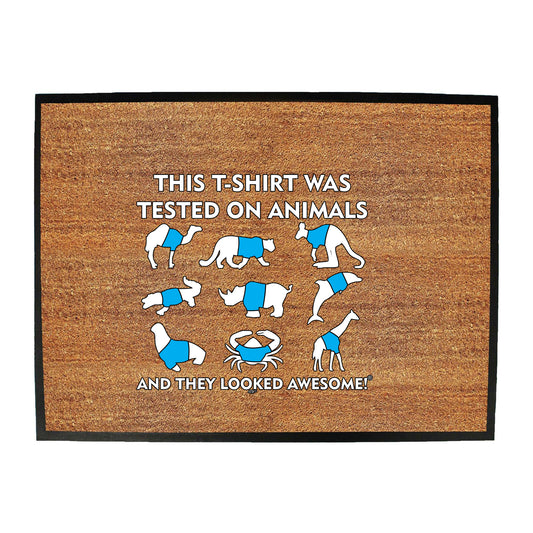 Tested On Animals - Funny Novelty Doormat