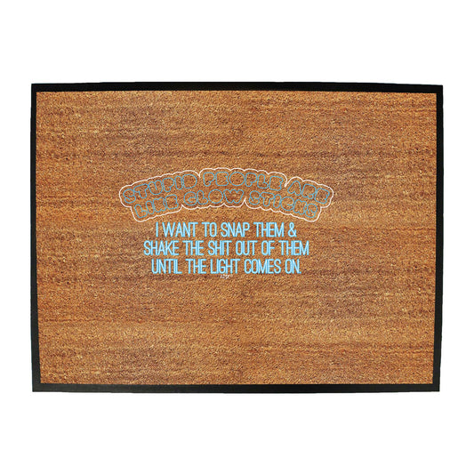 Stupid People Are Like Glow Sticks - Funny Novelty Doormat