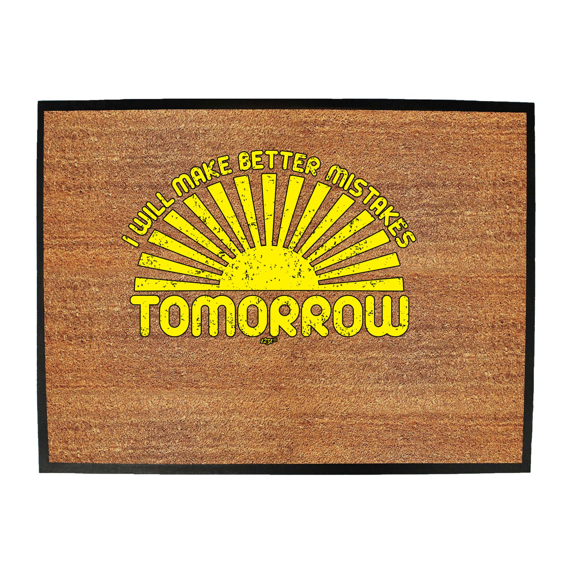 Will Make Better Mistakes Tomorrow - Funny Novelty Doormat