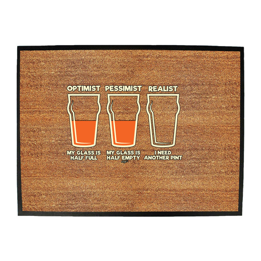 Optimist Pessimist Realist Beer - Funny Novelty Doormat