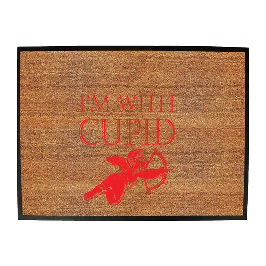 Im With Cupid - Funny Novelty Doormat